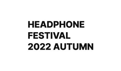 Autumn Headphone Festival 2022 (Japan)
